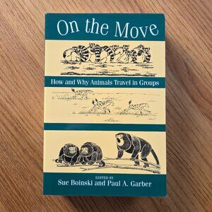 On The Move Book by Sue Boinski and Paul A Garber